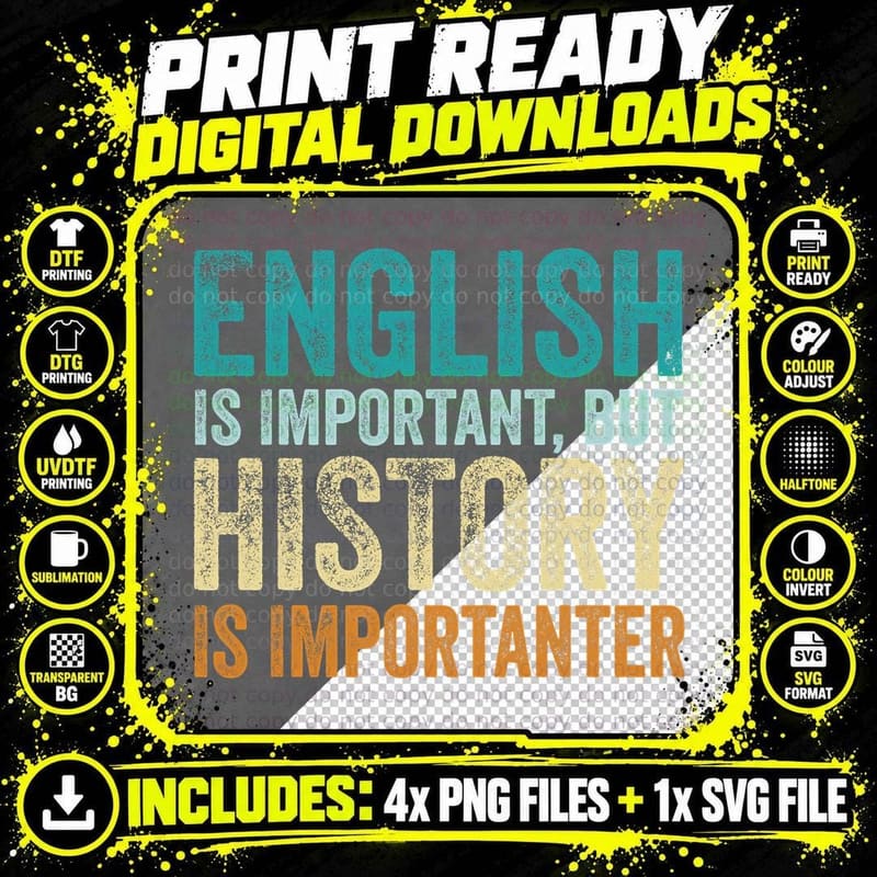 English Is Important but History Is Importanter Teacher Png SVG Digital Bundle