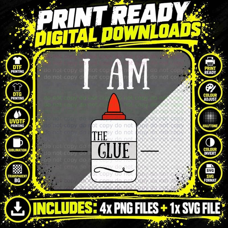 Funny Art Teacher T-Shirt I Am the Glue Png SVG Digital Bundle