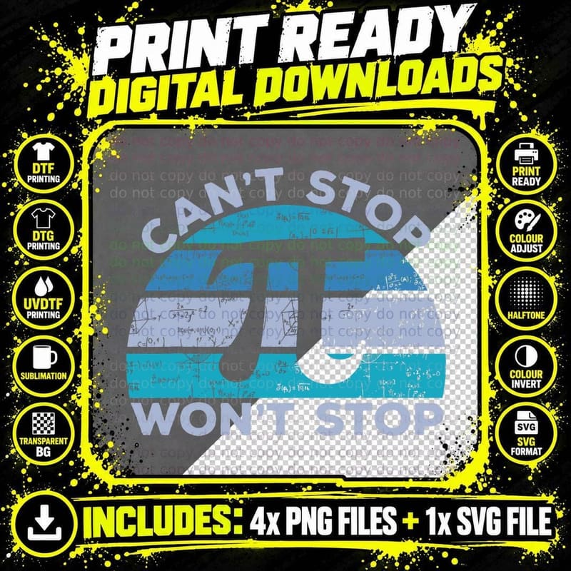 Funny Can't Stop Pi Won't Stop Pi Math 3.14 Pi Day Png SVG Digital Bundle