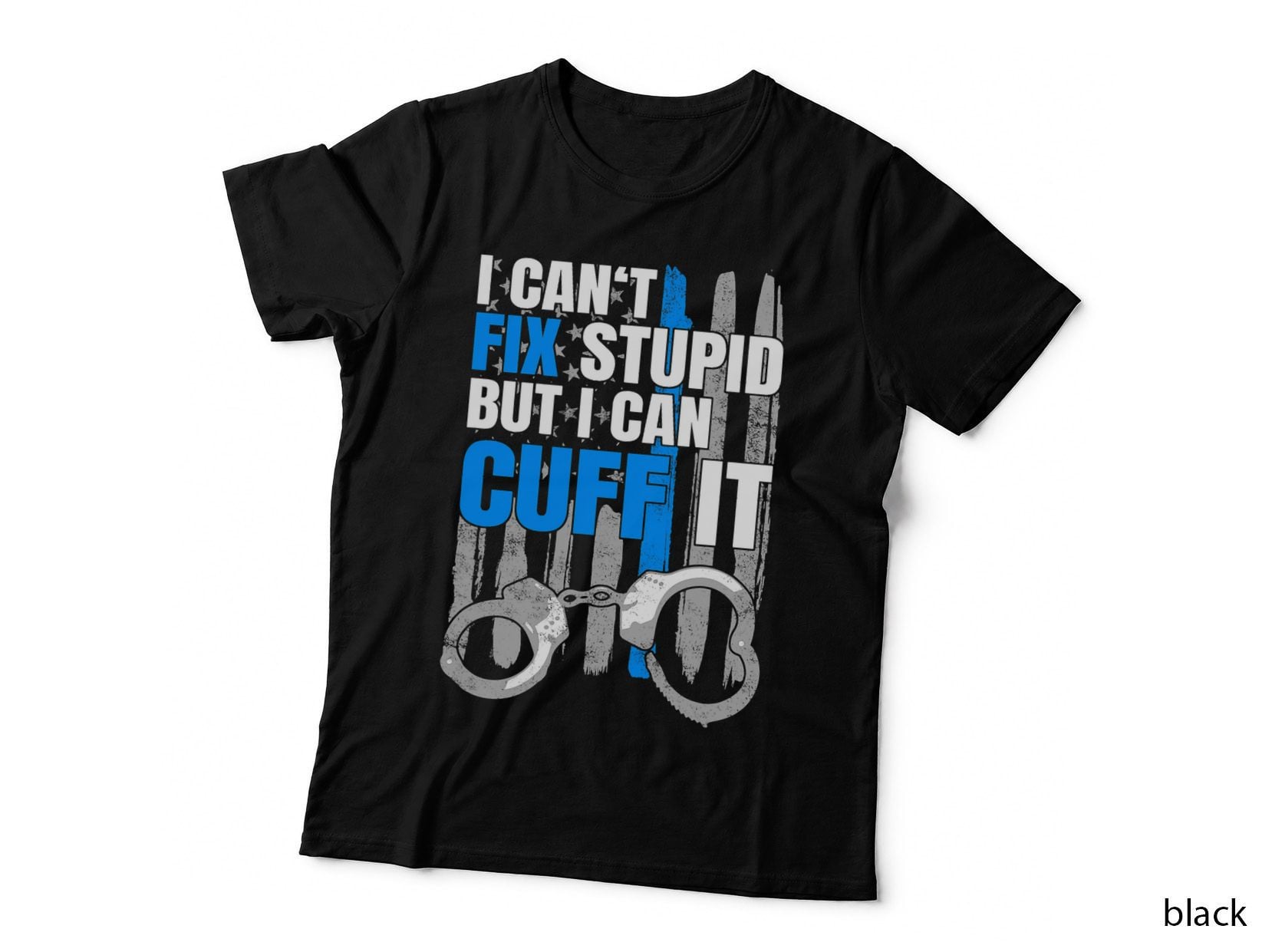 Funny Cop Gift - Handcuffs Police Law Enforcement T Shirt
