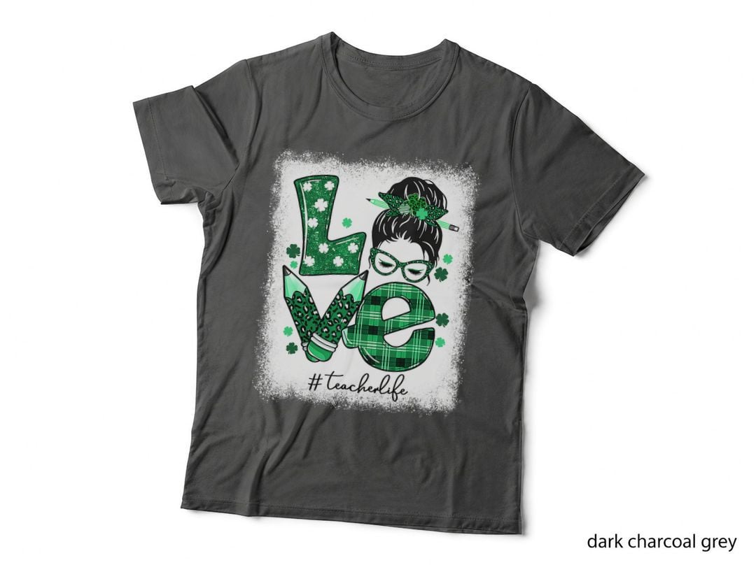 Funny Love Messy Bun Teacher Life St Patricks Day Shamrock T-Shirt