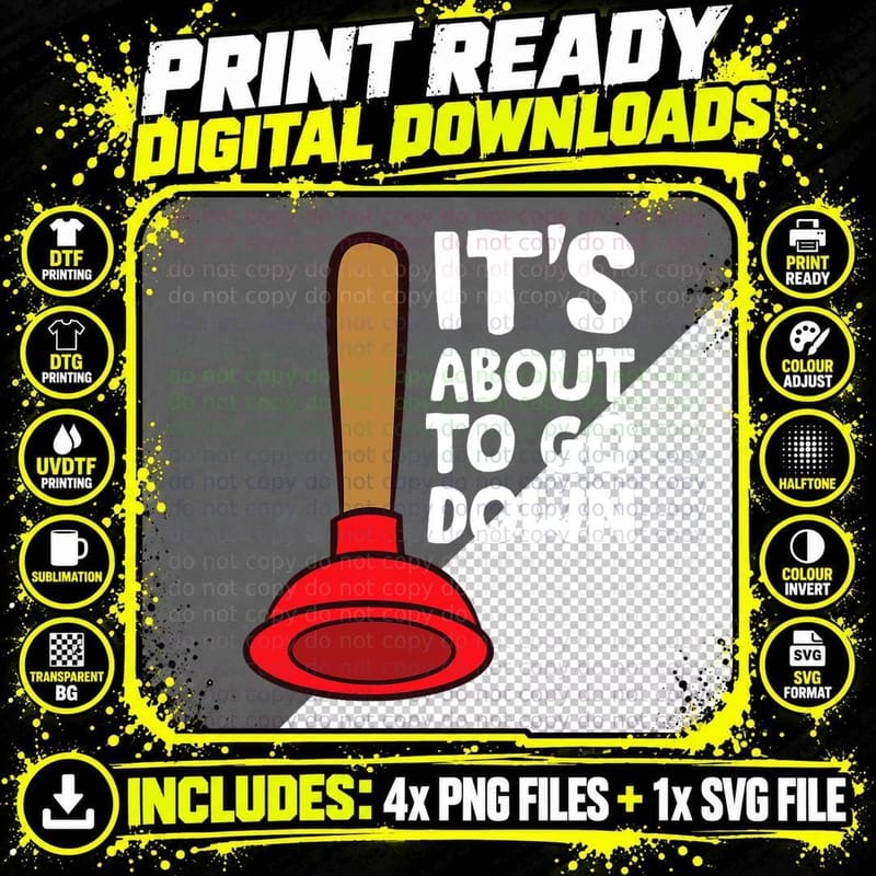 Funny Plumber Lover It's About to Go Down Plumber T-Shirt Png SVG Digital Bundle