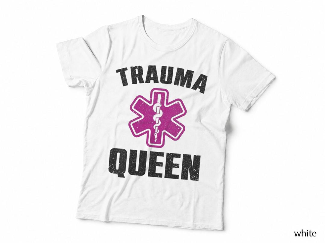 Funny Trauma Queen Art for Paramedic Women EMT Lover Girls, Novelty Gift T-Shirt