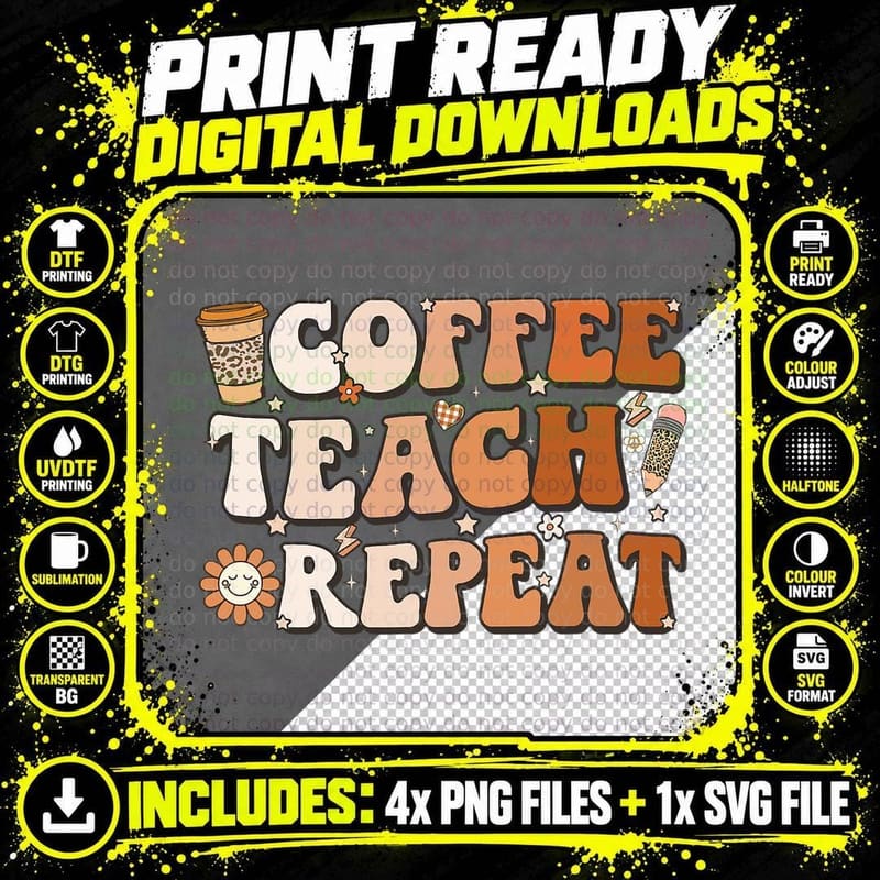 Groovy Coffee Teach Repeat Inspirational Quote Teacher Png SVG Digital Bundle