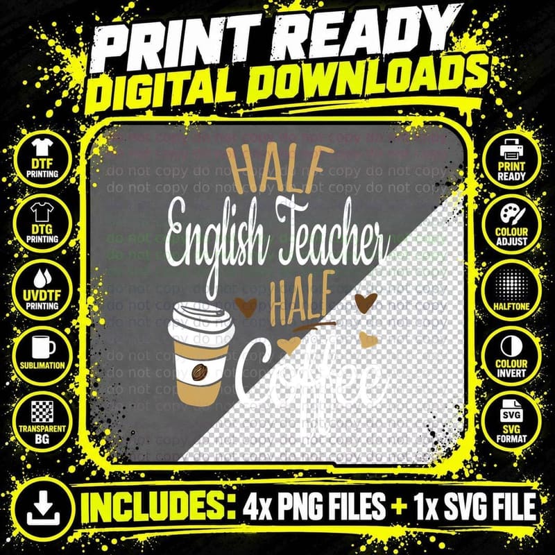 Half Coffee Half English Teacher Gift Png SVG Digital Bundle