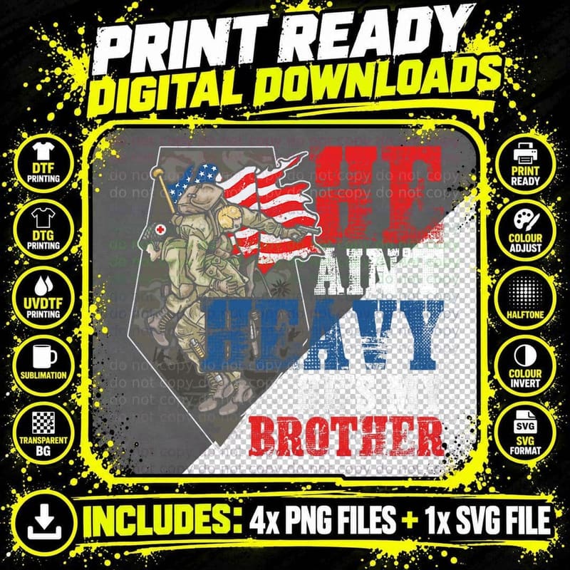 He Ain't Heavy Hes My Brother a Combat Medic or Veteran Png SVG Digital Bundle