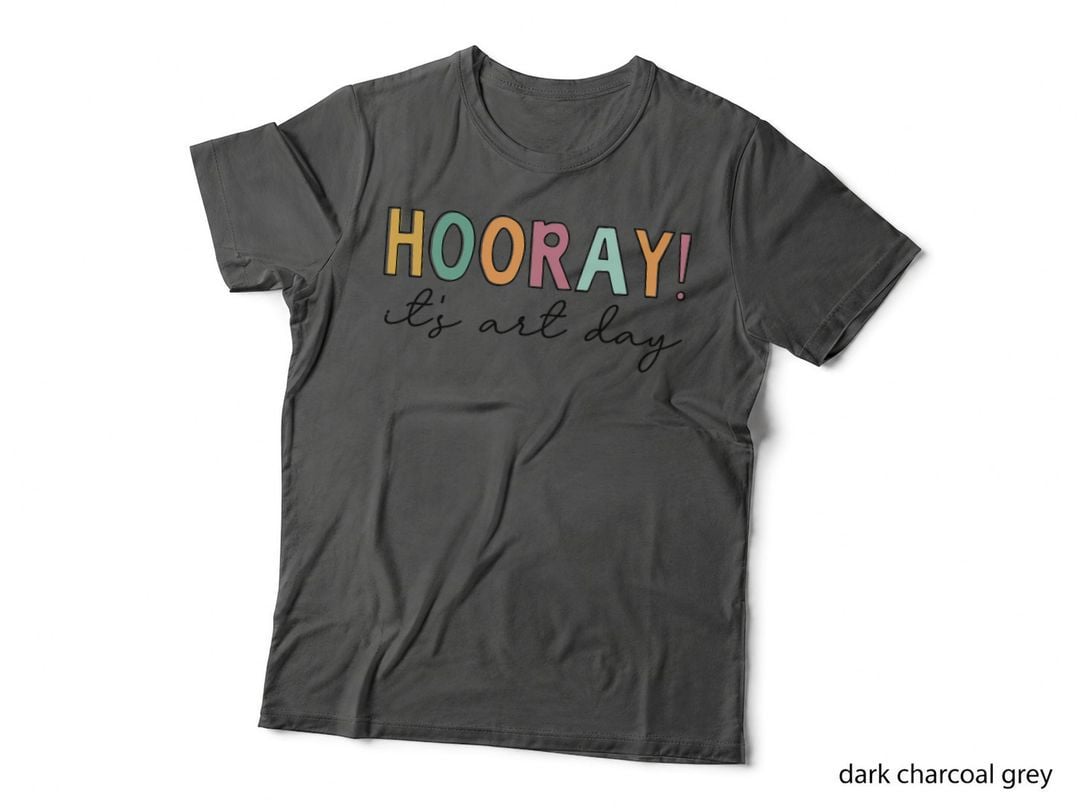 Hooray It's Art Day, Art Teacher T-Shirt