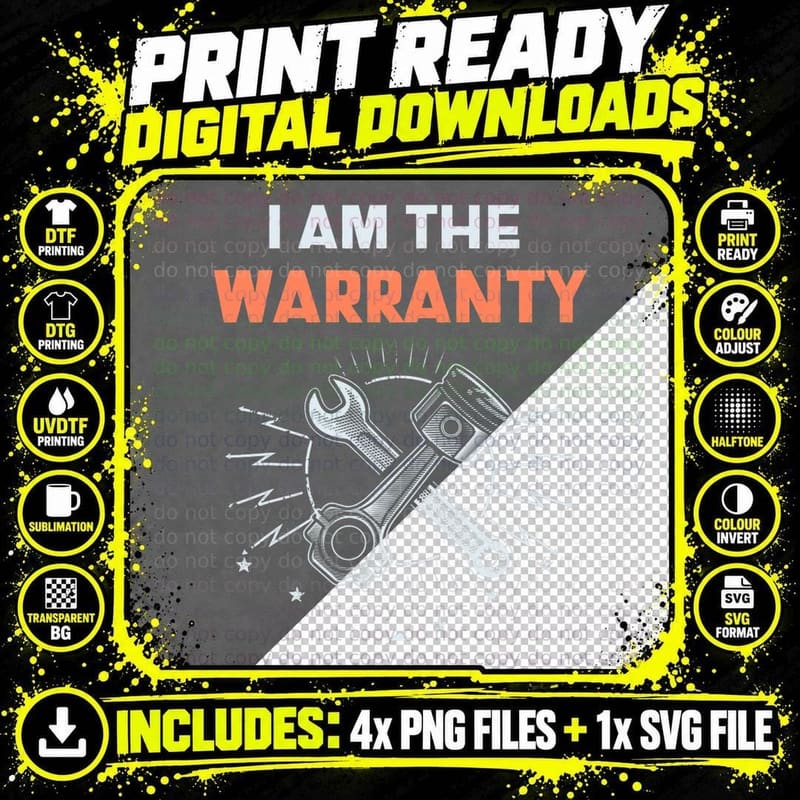 I Am the Warranty Funny Auto Mechanic Car Diesel Repair Png SVG Digital Bundle