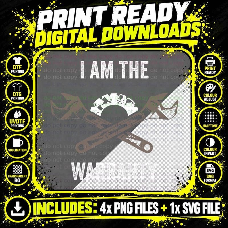 I Am the Warranty Funny Auto Mechanic Garage Car Png SVG Digital Bundle