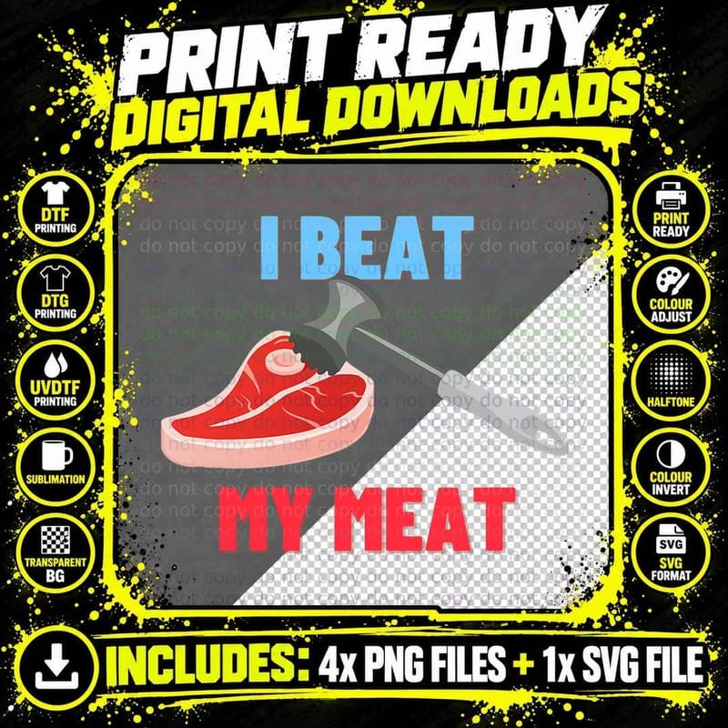 I Beat My Meat Funny Steak BBQ Butcher Cook Chef Gift Png SVG Digital Bundle