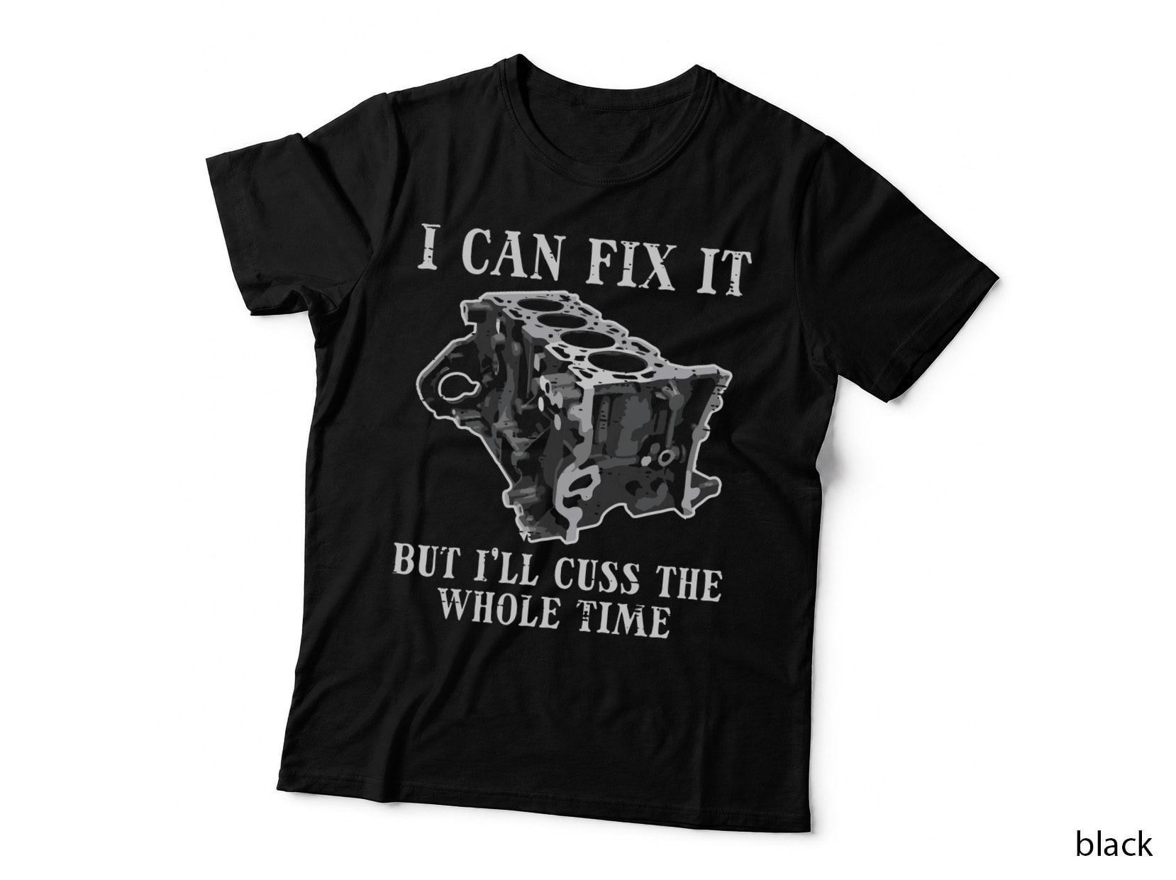I Can Fix It Engine Funny Car Auto Mechanic Garage Men T-Shirt