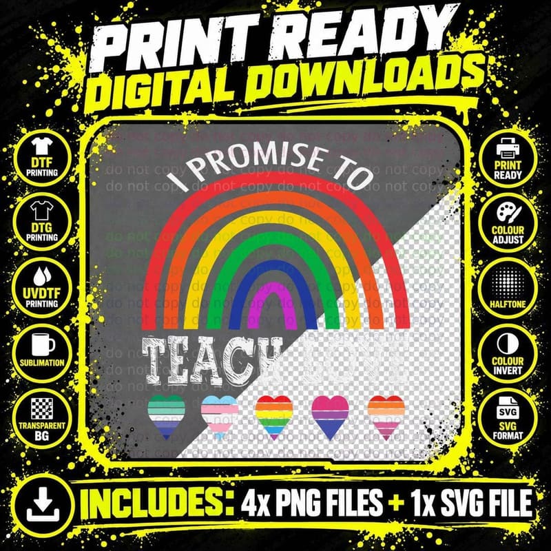 I Promise to Teach Love LGBTQ Pride Proud Ally Teacher Png SVG Digital Bundle