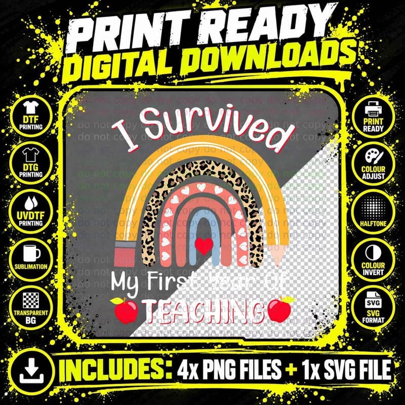 I Survived My First Year of Teaching Funny New Teacher Png SVG Digital Bundle