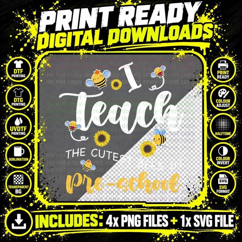 I Teach the Cutest Bees in Pre-School Teacher Back to Png SVG Digital Bundle