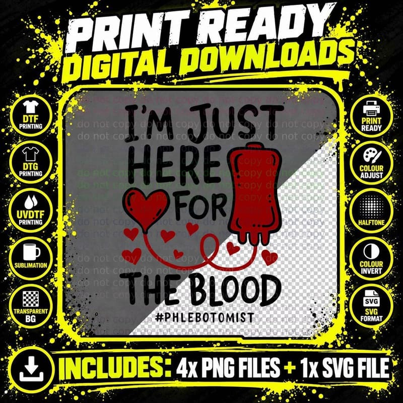 I'm Just Here for the Blood Nurse Needles Draw Png SVG Digital Bundle