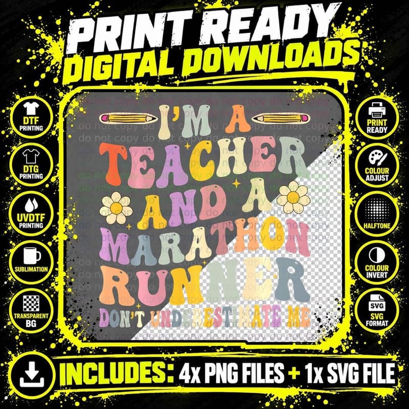 I'm a Teacher and a Marathon Runner Don't Underestimate Png SVG Digital Bundle