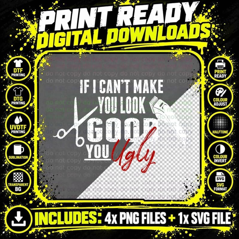 If I Can't Make You Look Good Funny Barber Hairstylist Png SVG Digital Bundle