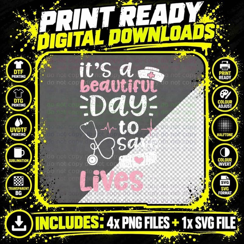 It's a Beautiful Day to Save Lives - Nurse Life T-Shirt Png SVG Digital Bundle