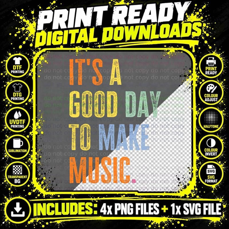 It's a Good Day to Make Music Funny Music Lover Teacher Png SVG Digital Bundle