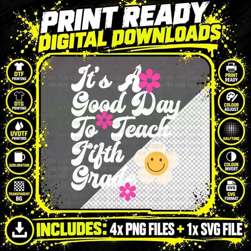 It's a Good Day to Teach Fifth Grade Teacher T-Shirt Png SVG Digital Bundle