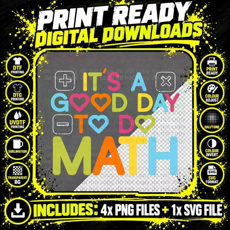 Its a Good Day to Do Math Mathematics Teacher Back to Png SVG Digital Bundle