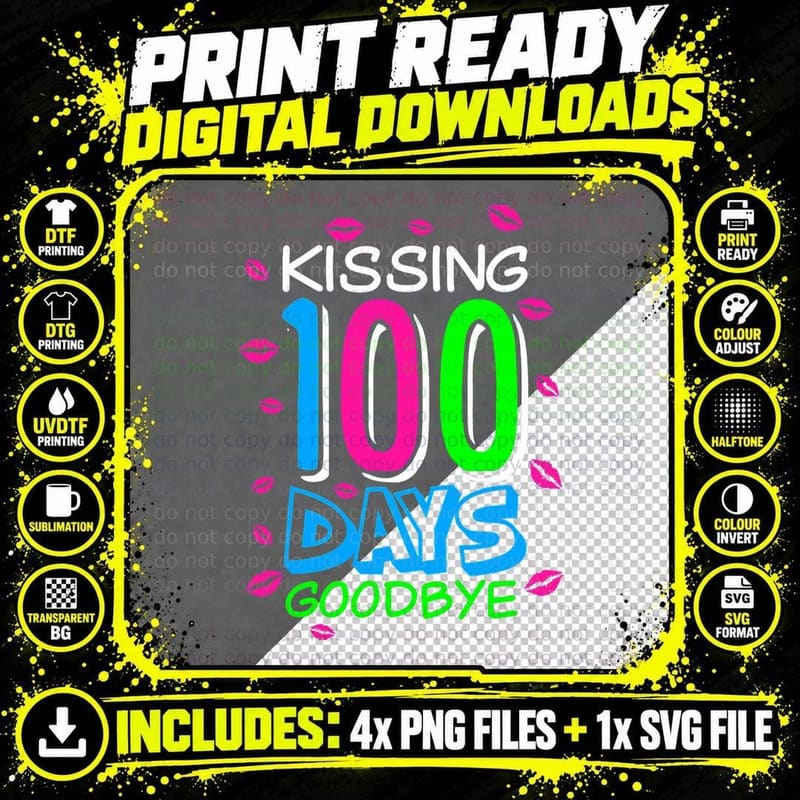 Kissing 100 Days Goodbye 100th Day of School Teacher Png SVG Digital Bundle