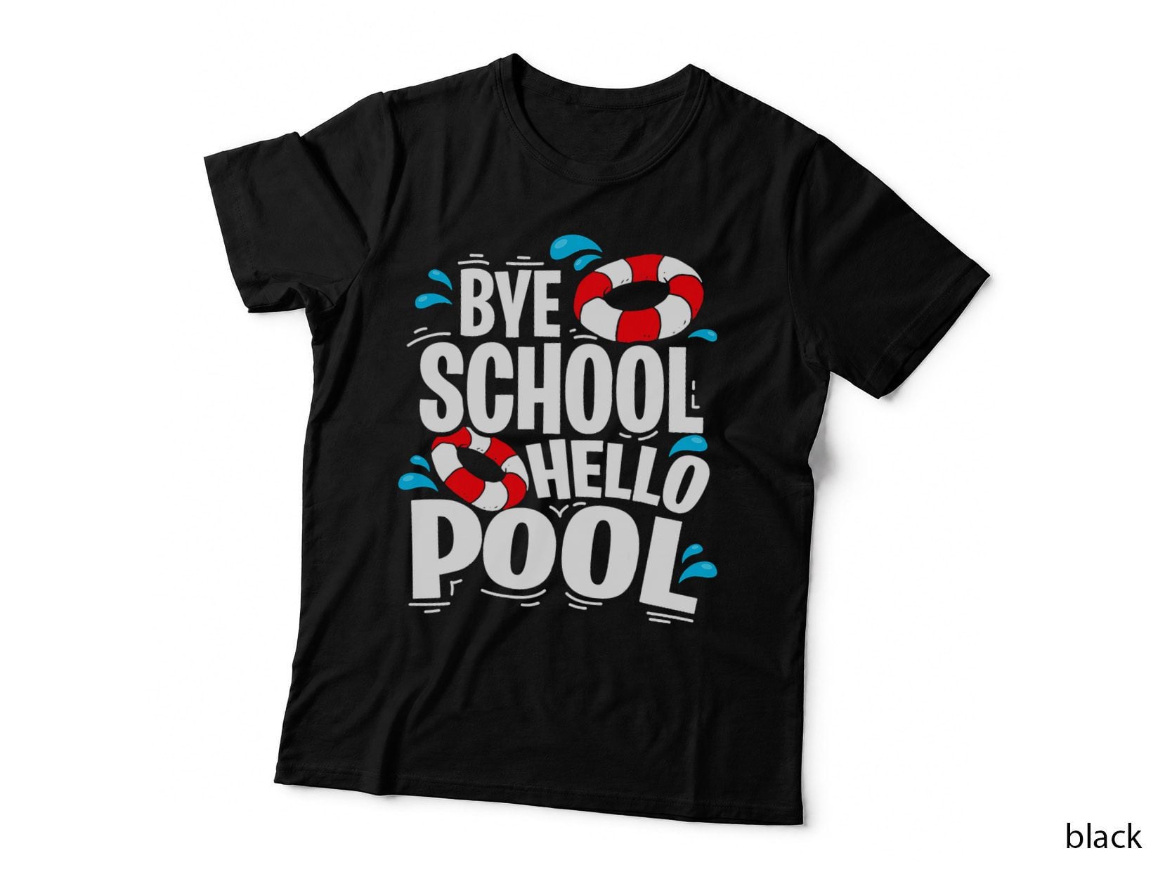 Last Day of School Bye School Hello Pool Swimming Teacher, Work Gift T-Shirt