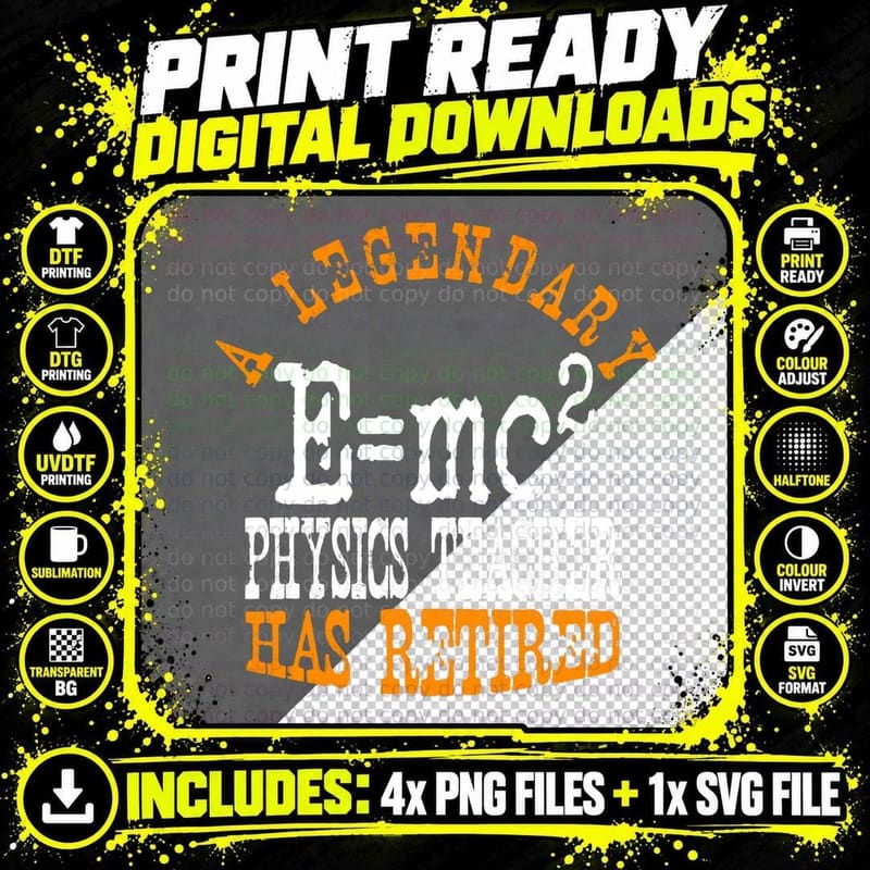 Legendary Physics Teacher Has Retired Retirement Party Png SVG Digital Bundle