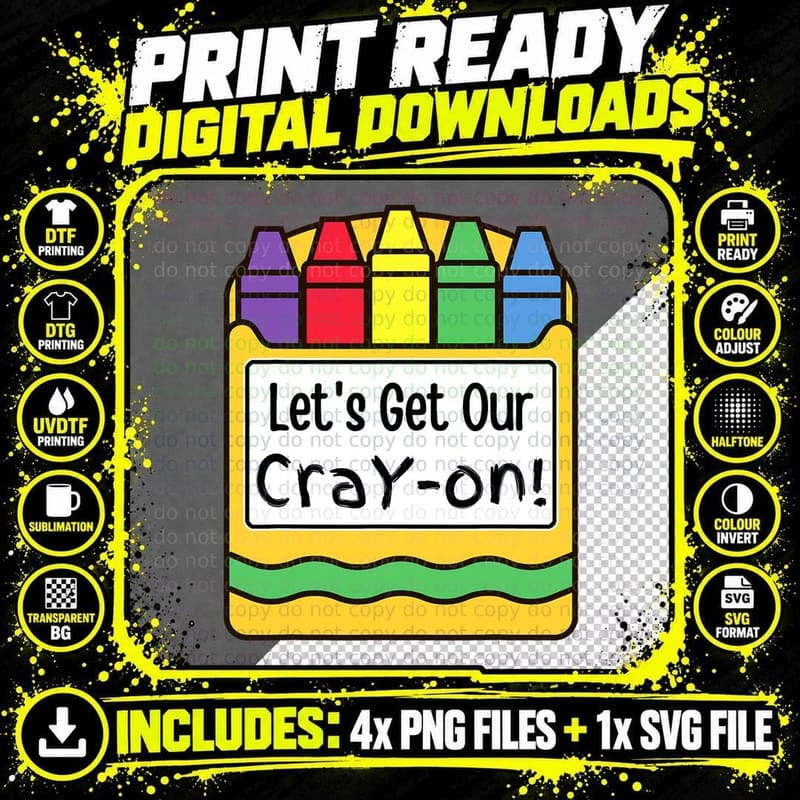 Let's Get Our Cray-On Teacher Student T-Shirt Png SVG Digital Bundle