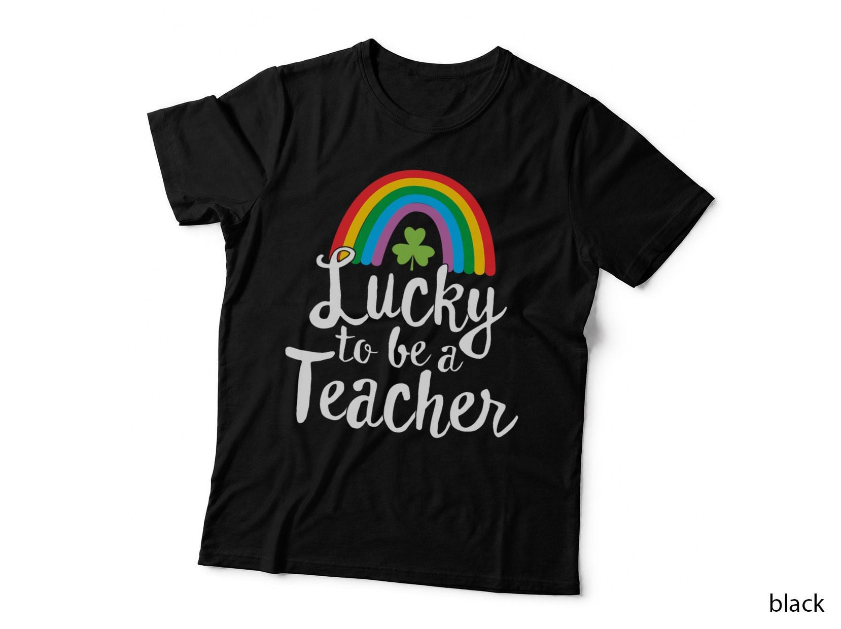 Lucky to Be a Teacher St Patricks Day T Shirt School Teach T-Shirt