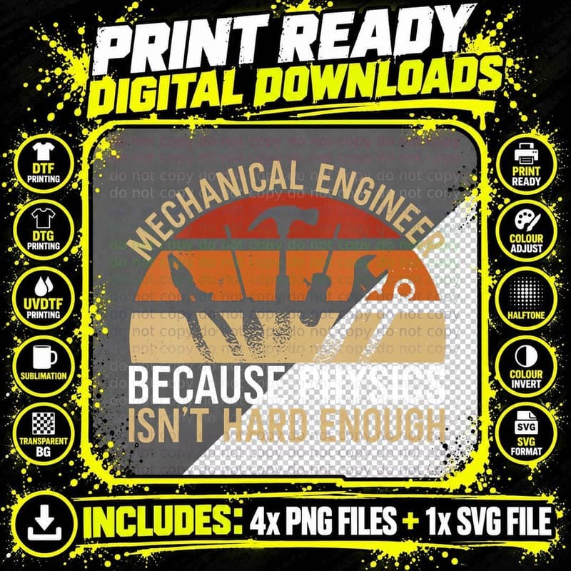 Mechanical Engineer Because Physics Isn't Hard Mechanic Png SVG Digital Bundle