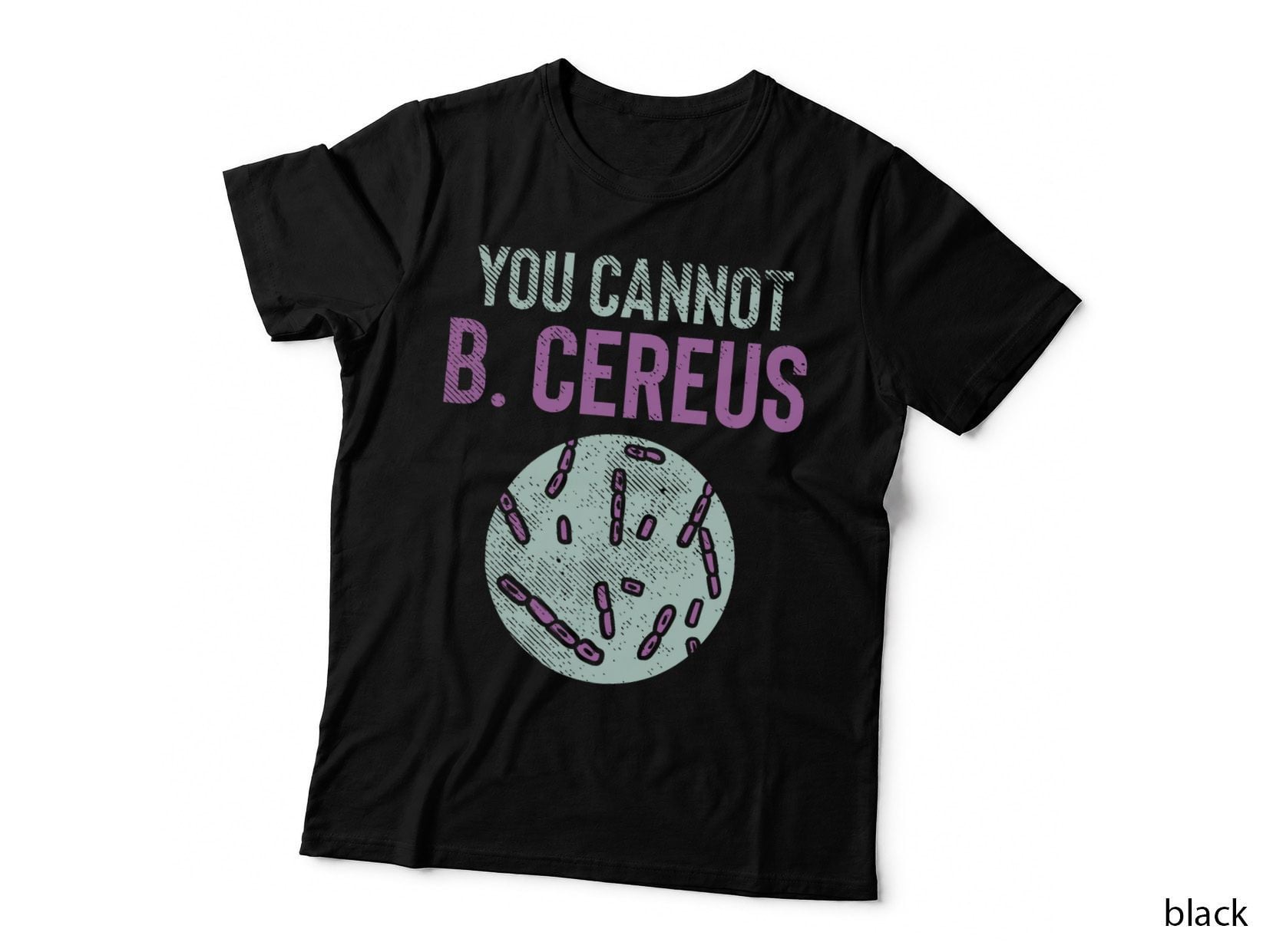 Microbiology, Microbiologist, Biology Teacher, Labtech T-Shirt