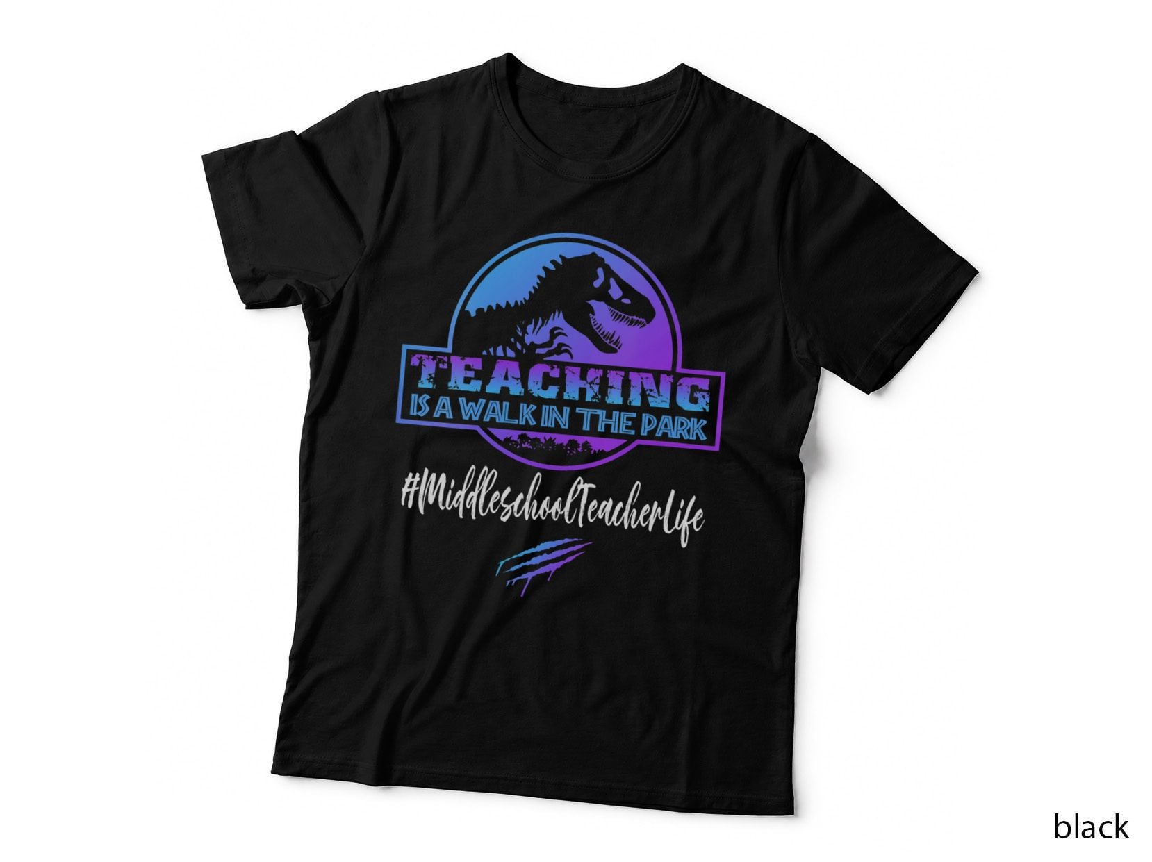 Middle School Teacher Life Teaching Is a Walk in the Park T-Shirt