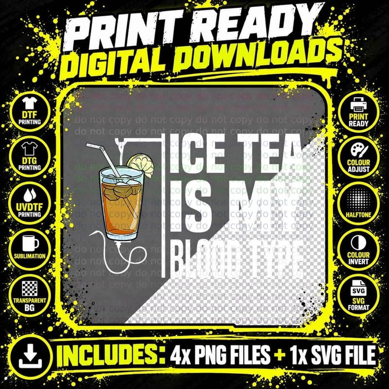 My Blood Type Is Ice Tea I Iced Tea Nurse Ice Tea Lover Png SVG Digital Bundle
