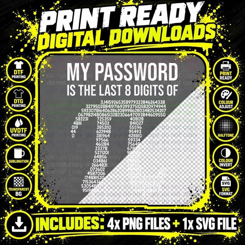 My Password Is the Last 8 Digist of Pi Day 3.14 Math Png SVG Digital Bundle
