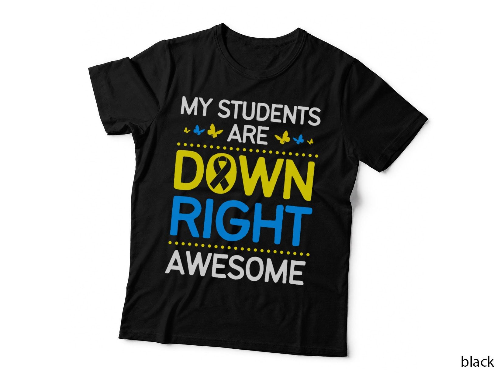 My Students Are Down Right Awesome Down Syndrome Teacher T-Shirt