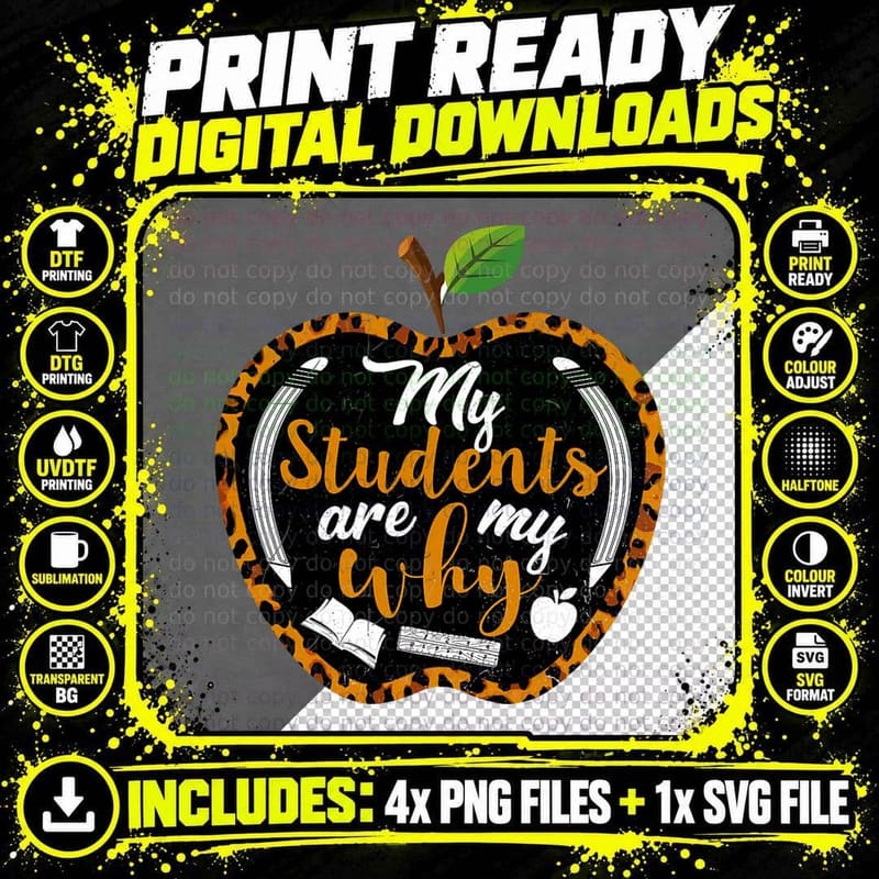 My Students Are My Why Proud Teacher Life Teaching Png SVG Digital Bundle
