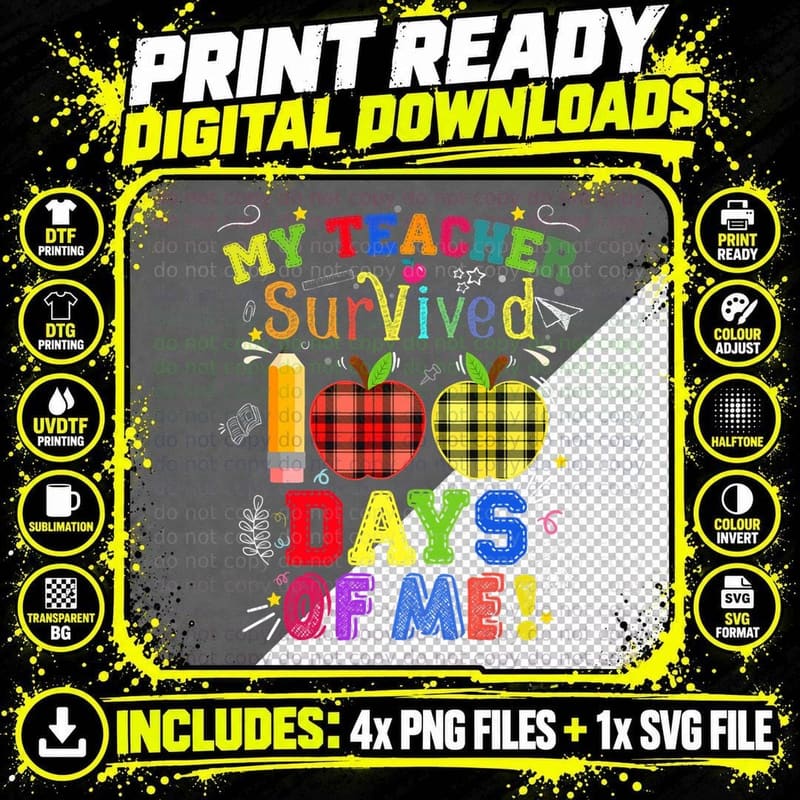 My Teacher Survived 100 Days of Me 100 School Funny Png SVG Digital Bundle