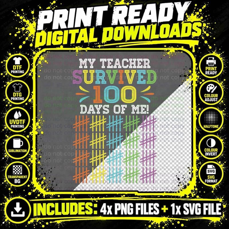My Teacher Survived 100 Days of Me Funny 100th Day Png SVG Digital Bundle