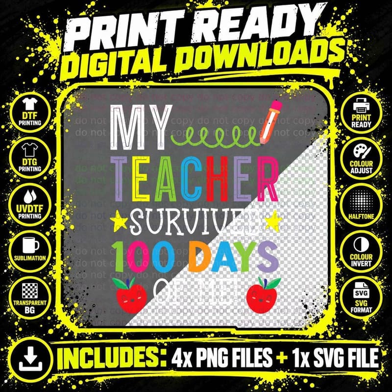 My Teacher Survived 100 Days of Me Student Pupil T-Shirt Png SVG Digital Bundle