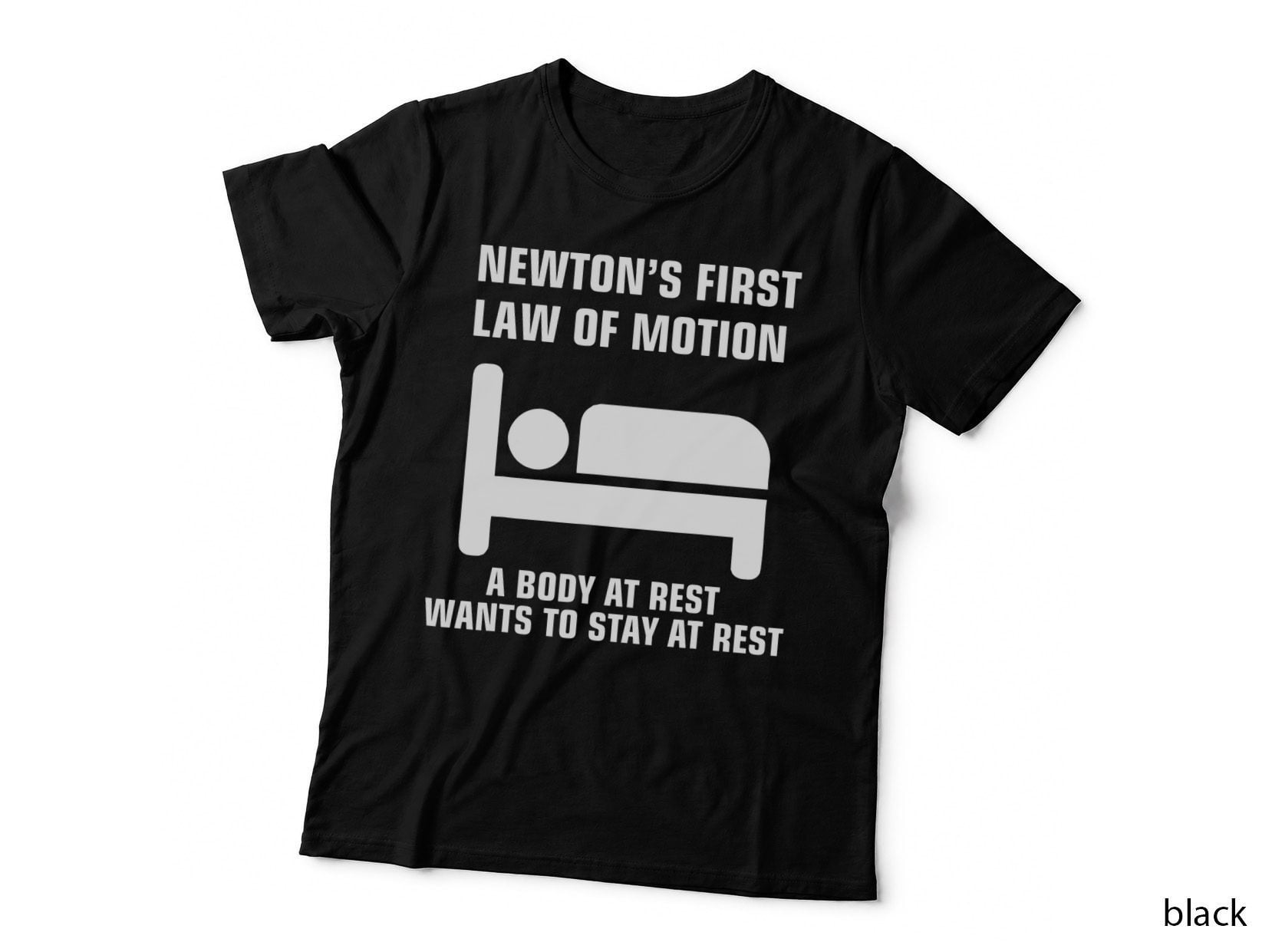 Newton's First Law of Motion Funny Gift for Physics Teacher T-Shirt
