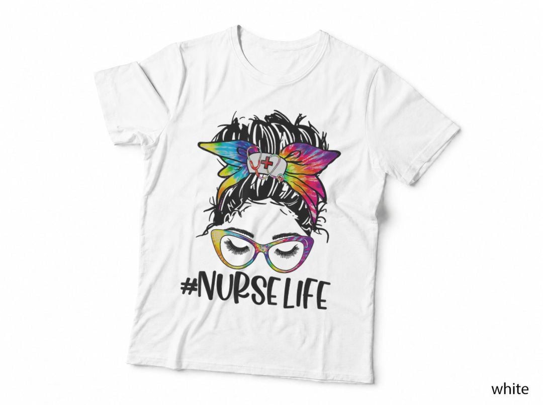 Nurse Life Messy Bun Tie Dye Glasses Bandana Vintage T-Shirt