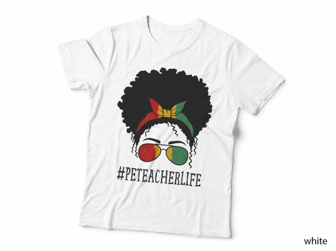 PE Teacher African Women Messy Bun Black History Month T-Shirt