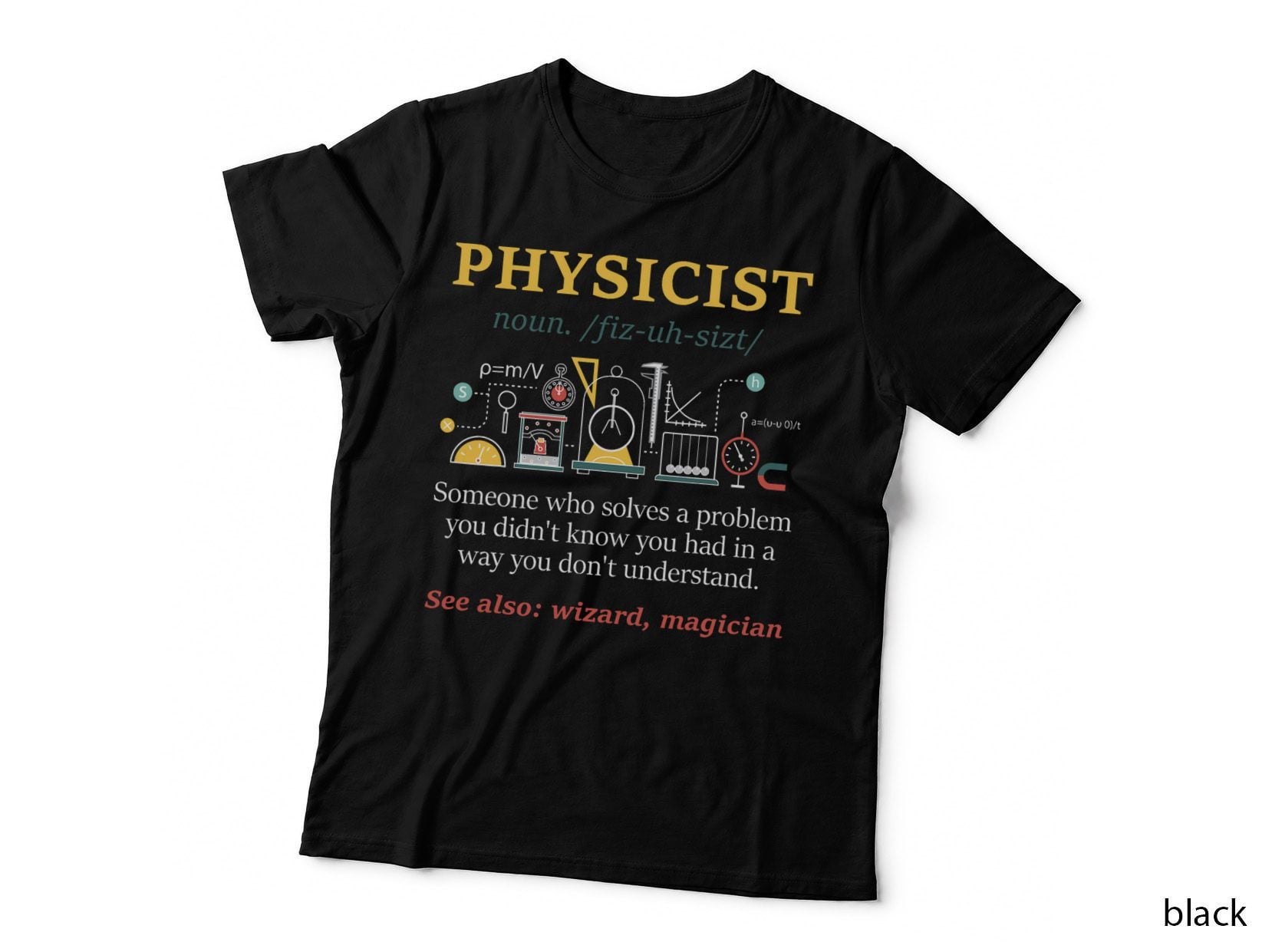 Physicist - Physics Student Teacher Science Lover Scientist T-Shirt