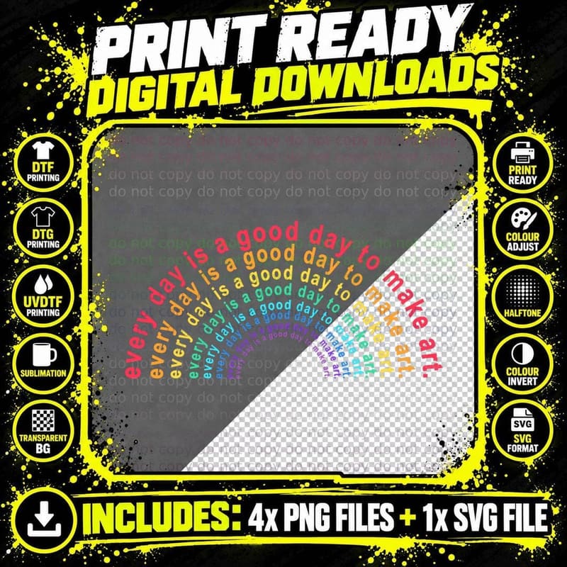Rainbow Everyday Is a Good Day to Make Art Teacher Life Png SVG Digital Bundle