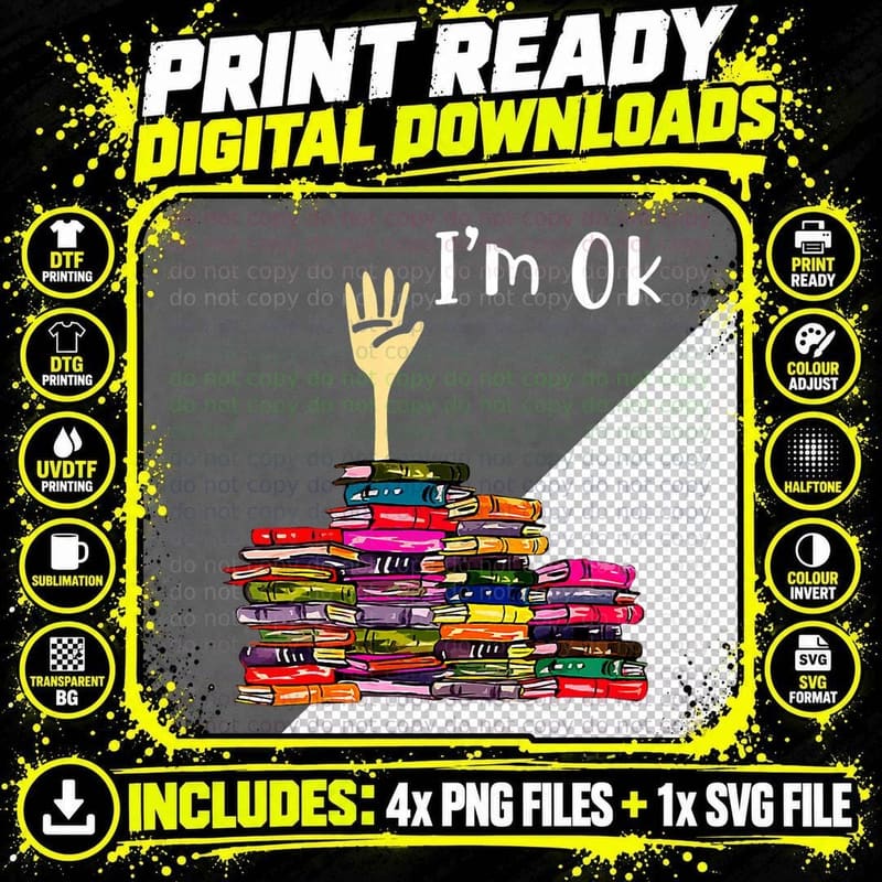 Reading Books Librarian Reader Nerd I'm Ok Teacher Png SVG Digital Bundle