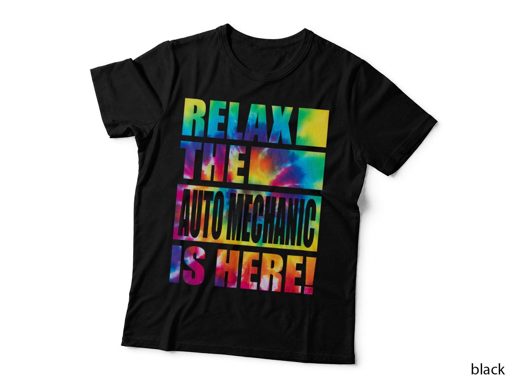 Relax the Auto Mechanic Is Here, Mechanic Gift Tee