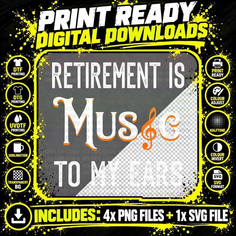Retirement Is Music to My Ears Funny Retired Music Png SVG Digital Bundle