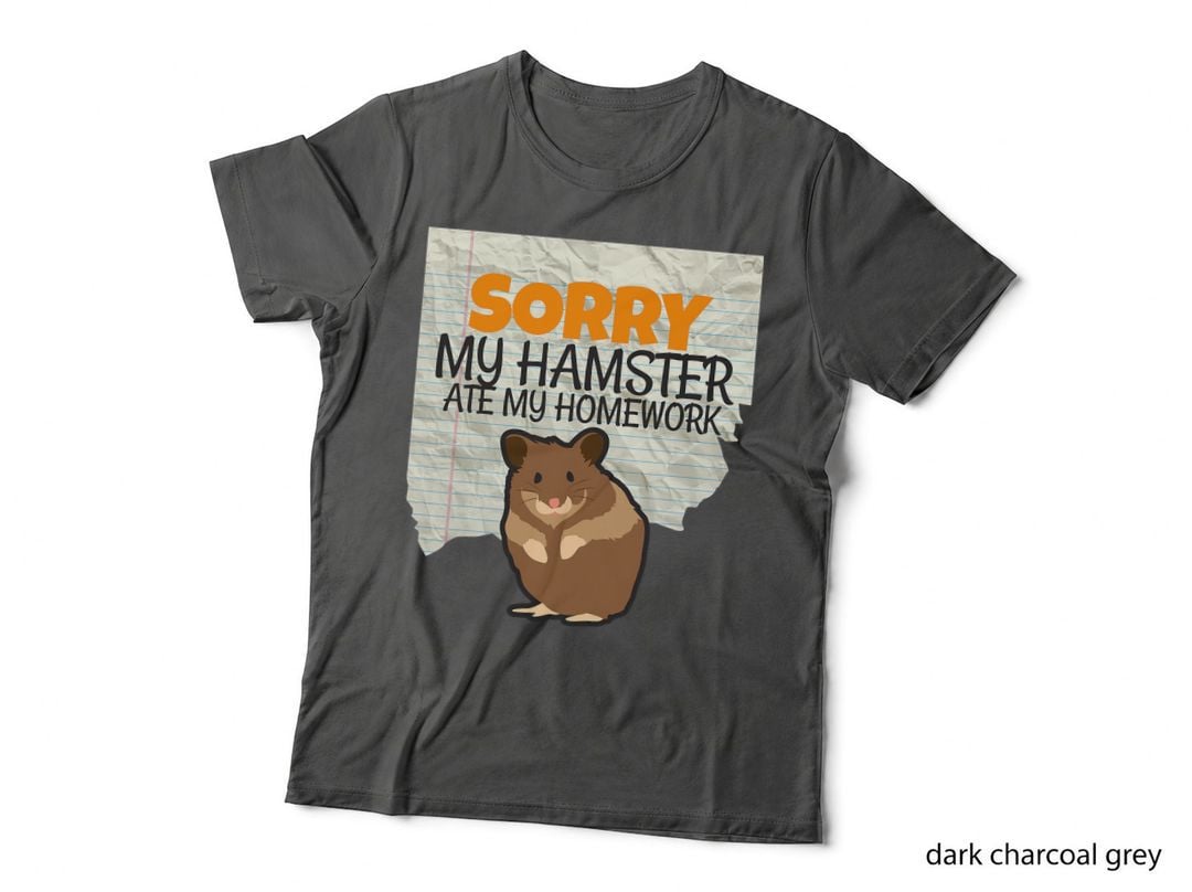 Sorry My Hamster Ate My Homework Kids Teacher School T-Shirt