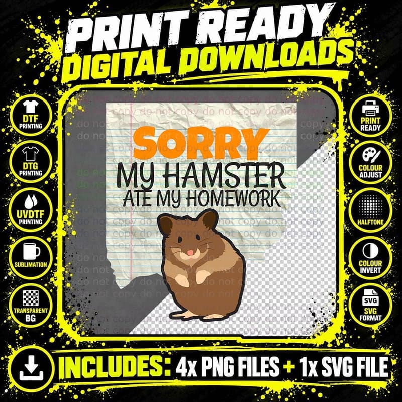 Sorry My Hamster Ate My Homework Kids Teacher School Png SVG Digital Bundle